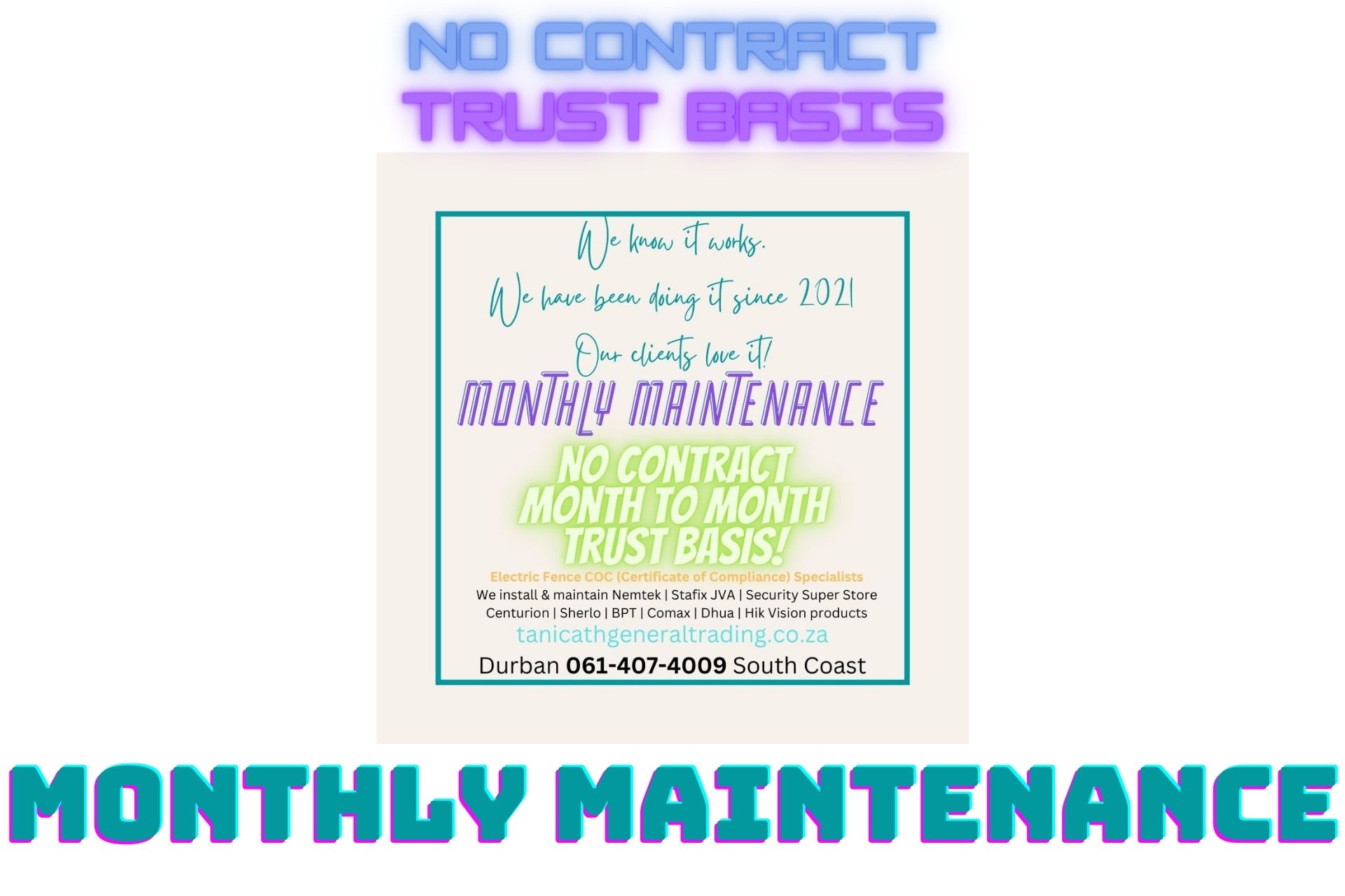 NO CONTRACT month to month TRUST BASIS Monthly Maintenance NO CONTRACT month to month TRUST BASIS Monthly Maintenance